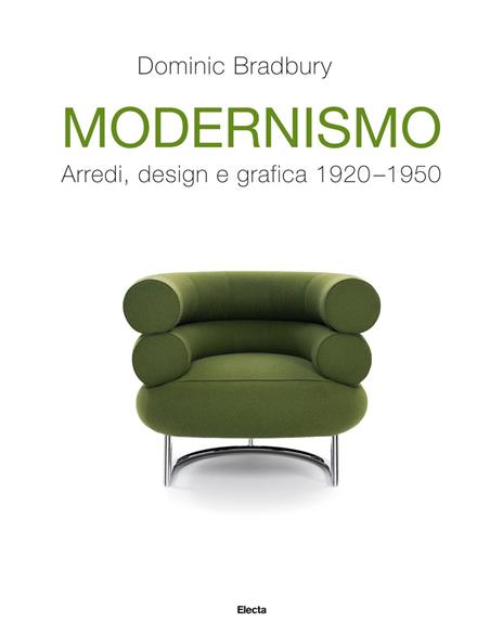 Modernismo. Arredi, design e grafica 1920-1950. Ediz. illustrata - Dominic Bradbury - copertina