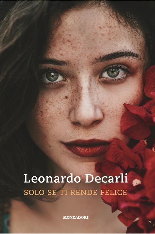 Solo se ti rende felice - Leonardo Decarli - copertina