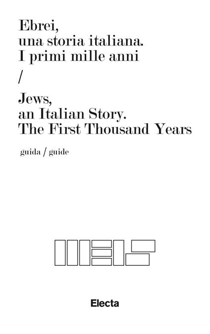 Ebrei, una storia italiana. I primi mille anni-Jews, an italian story. The first thousand years. Ediz. bilingue - copertina