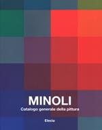 Minoli. Catalogo generale della pittura. Ediz. illustrata. Vol. 1: 1959-1979.