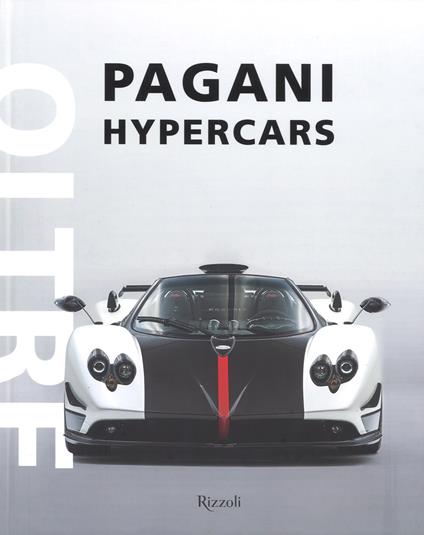 Pagani hypercars. Ediz. illustrata - Luca Venturi - copertina