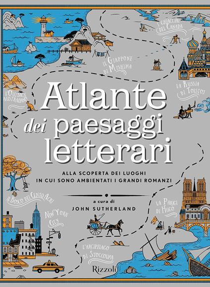 Atlante dei paesaggi letterari. Ediz. illustrata - John Sutherland - copertina