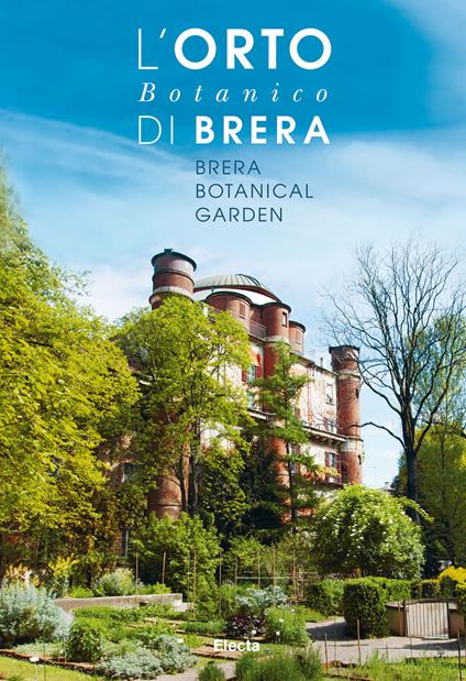 L'orto botanico di Brera. Ediz. italiana e inglese - copertina