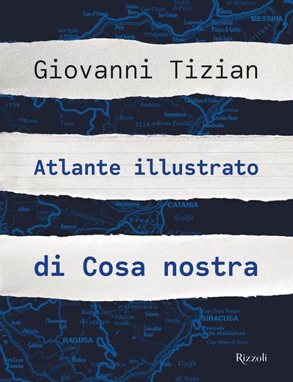 Atlante illustrato di Cosa nostra - Giovanni Tizian - copertina