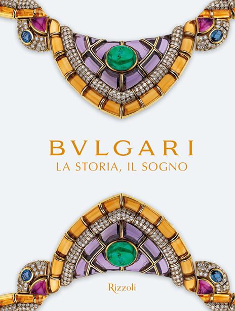 Bulgari. La storia, il sogno. Catalogo della mostra. Ediz. a colori - copertina