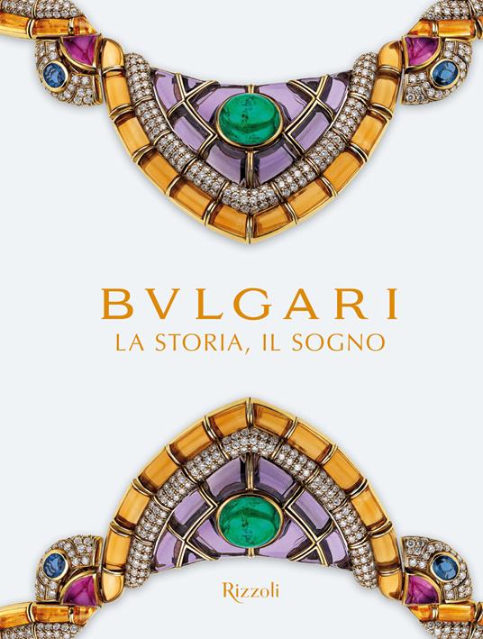 Bulgari. La storia, il sogno. Catalogo della mostra. Ediz. a colori - copertina