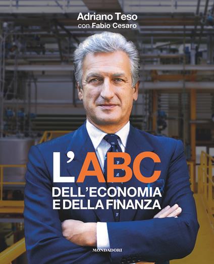L' ABC dell'economia e della finanza - Adriano Teso,Fabio Cesaro - copertina
