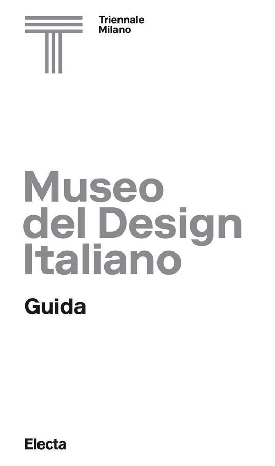 Museo del design italiano. Guida. Ediz. illustrata - copertina