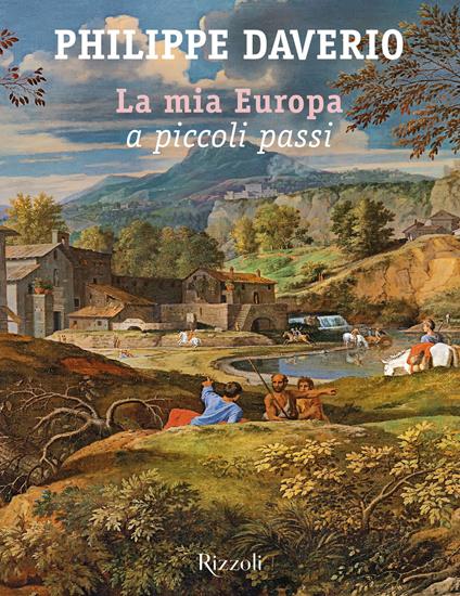 La mia Europa a piccoli passi - Philippe Daverio - copertina
