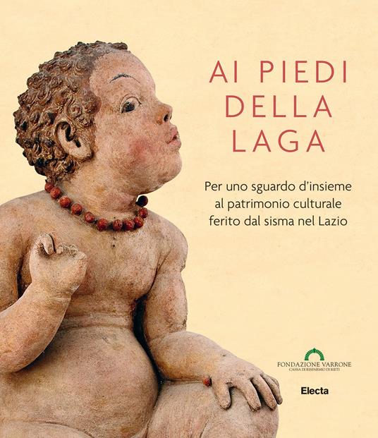 Ai piedi della Laga. Per uno sguardo d'insieme al patrimonio culturale ferito dal sisma nel Lazio. Ediz. illustrata - copertina