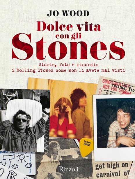 Dolce vita con gli Stones. Storie, foto e ricordi: i Rolling Stones come non li avete mai visti. Ediz. a colori - Jo Wood - copertina