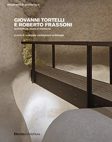 Giovanni Tortelli e Roberto Frassoni. Architettura, storia e memoria - copertina