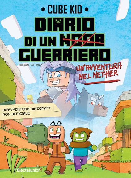 Un'avventura nel Nether. Diario di un guerriero. Vol. 2 - Cube Kid - copertina