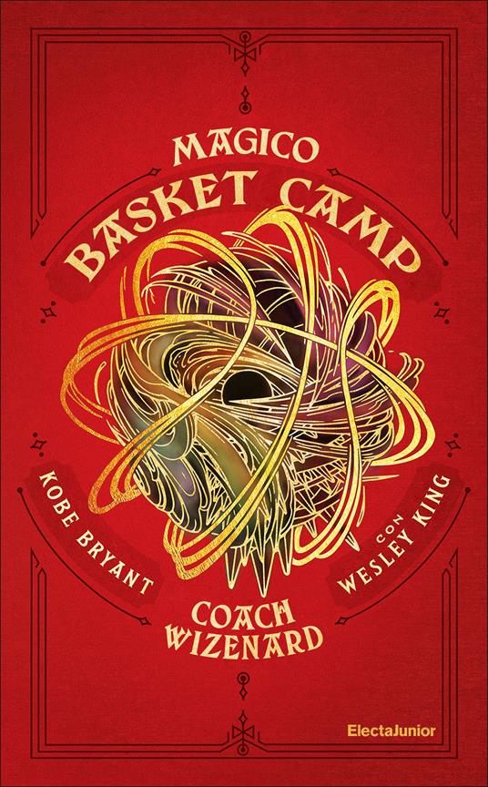 Coach Wizenard. Magico basket camp - Kobe Bryant,Wesley King - copertina