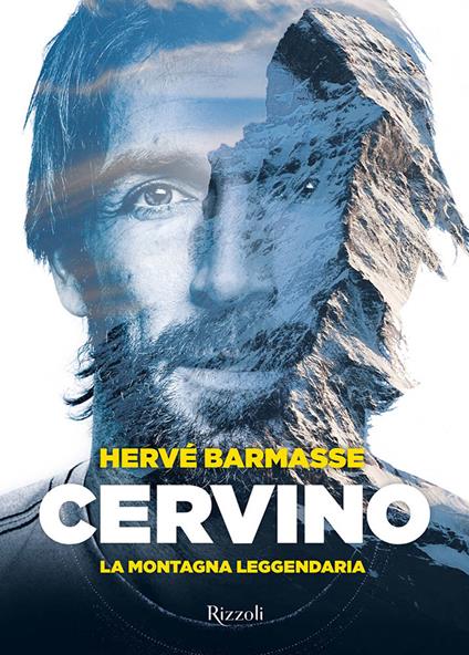 Cervino. La montagna leggendaria. Ediz. a colori - Hervé Barmasse - copertina