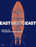 East Meets East : William Lim: The Essence of Asian Design