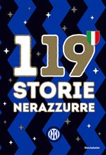 119 storie nerazzurre. Ediz. a colori