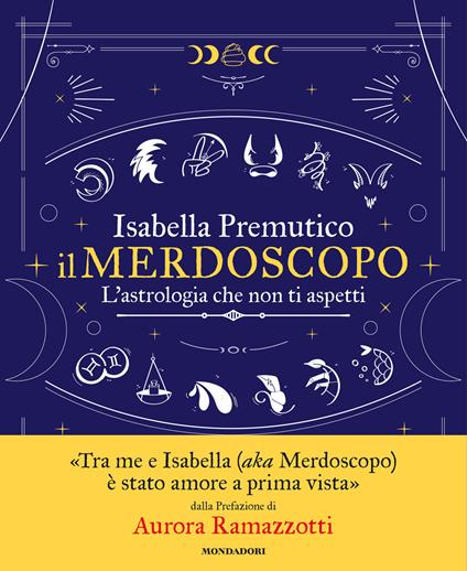 Il merdoscopo. L'astrologia che non ti aspetti - Isabella Premutico - copertina