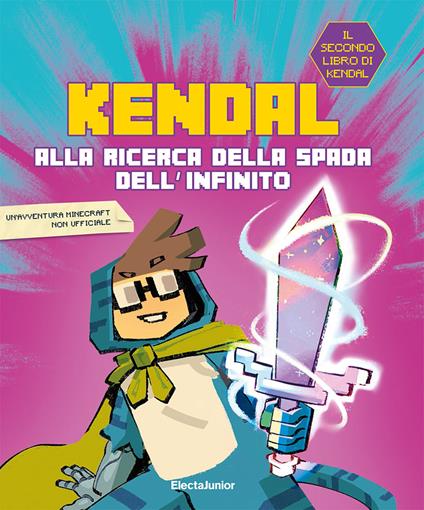 Alla ricerca della spada dell'infinito - Kendal - copertina