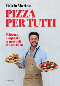 Libro Pizza per tutti. Ricette, impasti e metodi di cottura Fulvio Marino