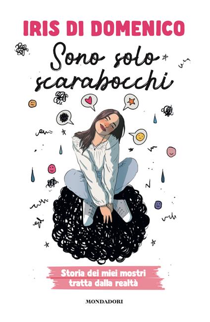 Sono solo scarabocchi. Storia dei miei mostri tratta dalla realtà - Iris Di Domenico - copertina