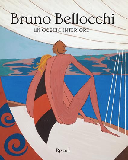 Bruno Bellocchi. Un occhio interiore. Ediz. illustrata - copertina