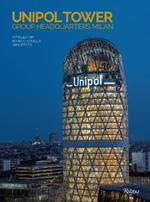 The Unipol Tower: Group Headquarters Milan