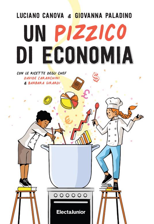 Un pizzico di economia - Luciano Canova,Giovanna Paladino,Barbara Girardi - copertina