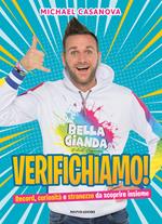 Verifichiamo! Record, curiosità e stranezze da scoprire insieme 