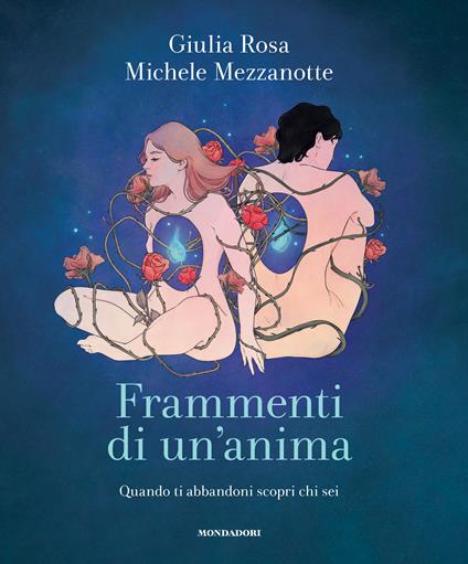 Frammenti di un'anima. Quando ti abbandoni scopri chi sei - Michele Mezzanotte - copertina