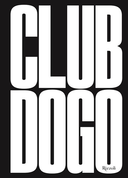 Club Dogo. Le regole del club. Ediz. illustrata - Club Dogo - copertina