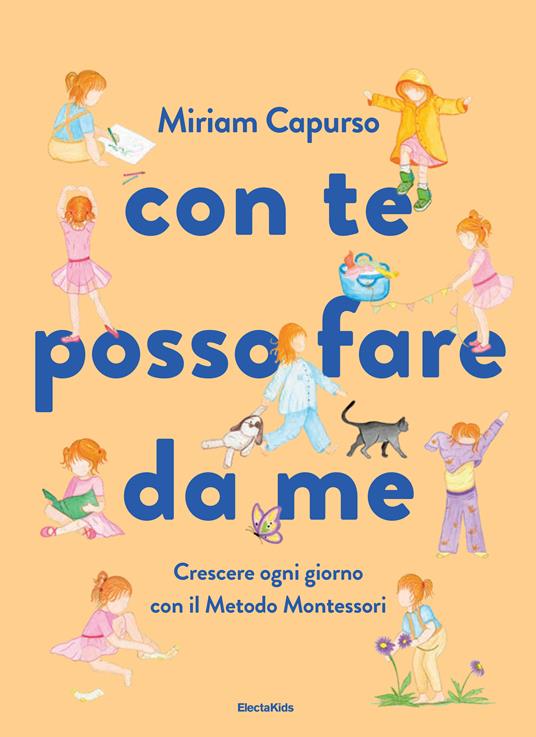 Con te posso fare da me. Crescere ogni giorno con il Metodo Montessori. Ediz. a colori - Miriam Capurso - copertina