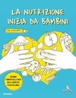 La nutrizione inizia da bambini. Secondo i principi della dieta della longevità di Valter Longo