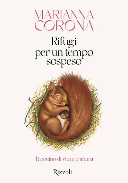 Rifugi per un tempo sospeso. Taccuino di vita e d'altura - Marianna Corona - copertina