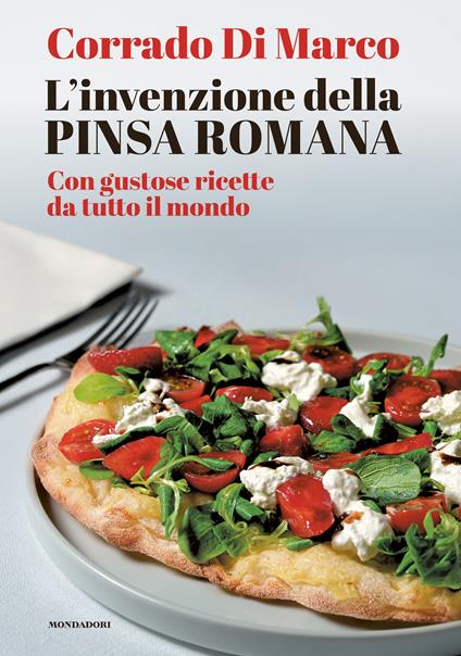 L'invenzione della pinsa romana - Corrado Di Marco - copertina
