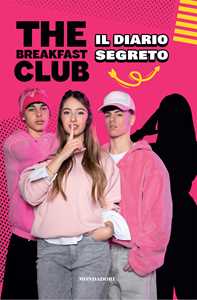 Libro The Breakfast Club. Il diario segreto Viola Silvi Cristiano Borsi Fabio Ferrucci