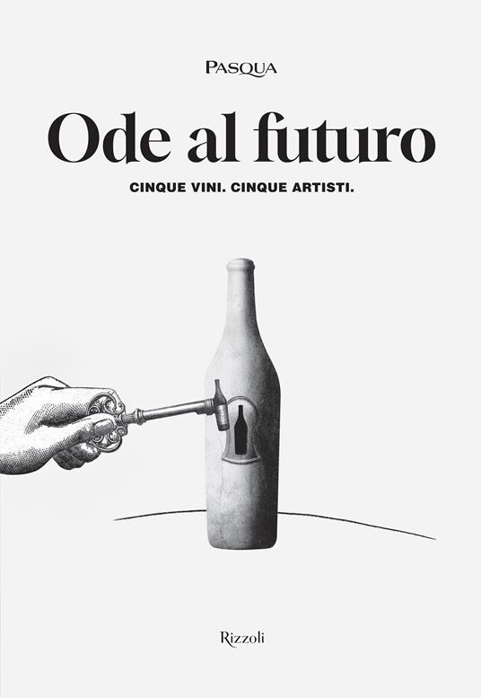 Ode al futuro. Cinque vini. Cinque artisti. Ediz. illustrata - copertina