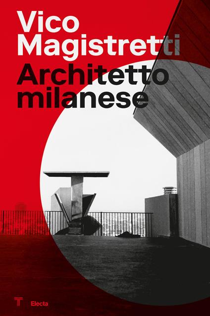 Vico Magistretti. Architetto milanese. Ediz. italiana e inglese - copertina