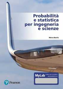 Libro Probabilità e statistica per ingegneria e scienze. Ediz. MyLab. Con e-text. Con Contenuto digitale per accesso online Marco Boella