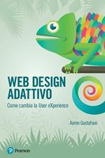 Web design adattivo. Come cambia la User eXperience