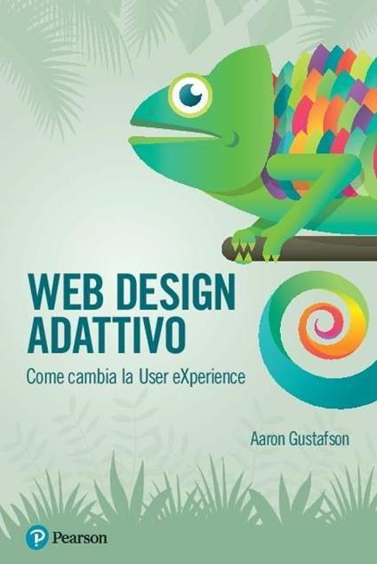 Web design adattivo. Come cambia la User eXperience - Aaron Gustafson - copertina