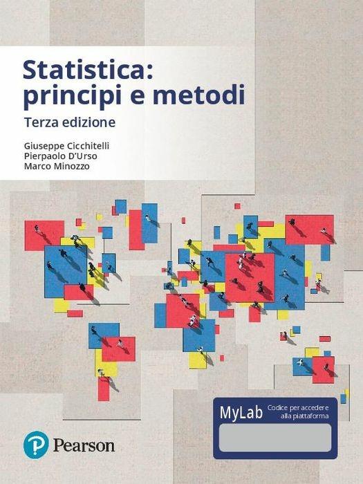 Statistica: principi e metodi. Ediz. Mylab. Con aggiornamento online - Giuseppe Cicchitelli,Pierpaolo D'Urso,Marco Minozzo - copertina