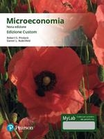 Microeconomia. Ediz. MyLab. Ediz. custom. Con Contenuto digitale per download e accesso on line