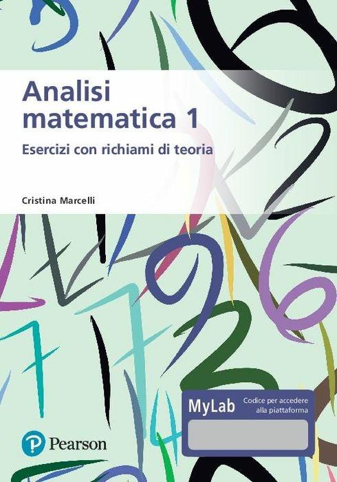 Analisi matematica 1. Esercizi con richiami di teoria. Ediz. MyLab. Con aggiornamento online - Cristina Marcelli - copertina