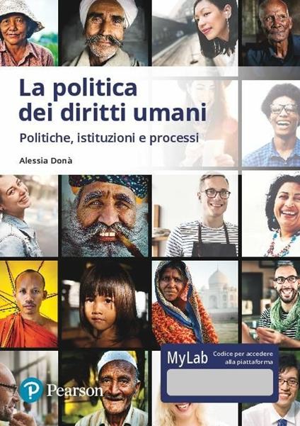 La politica dei diritti umani. Politiche, istituzioni, processi. Ediz. MyLab. Con Contenuto digitale per accesso online - Alessia Donà - copertina