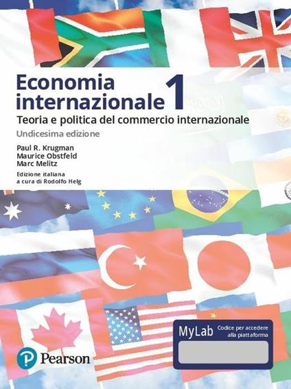 Economia internazionale. Vol. 1: Teoria e politica del commercio internazionale. Ediz. Mylab. Con Contenuto digitale per accesso online - Paul R. Krugman,Maurice Obstfeld,Marc Melitz - copertina