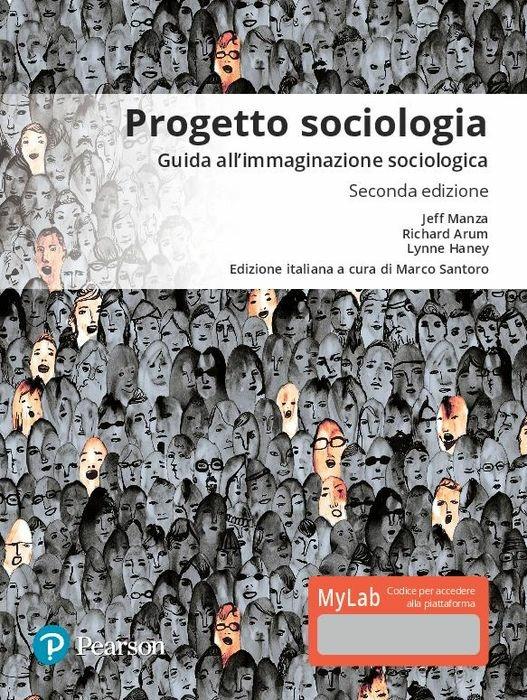 Progetto sociologia. Guida all'immaginazione sociologica. Ediz. mylab. Con Contenuto digitale per download e accesso online - Jeff Manza,Richard Arum,Lynne Haney - copertina