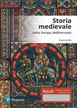 Storia medievale. Ediz. Mylab. Con Contenuto digitale per accesso on line
