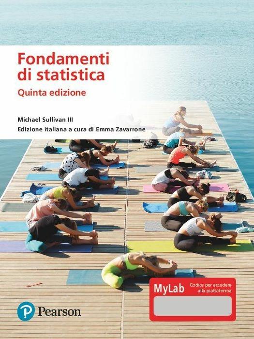 Fondamenti di statistica. Ediz. MyLab. Con Contenuto digitale per accesso online - Michael III Sullivan - copertina