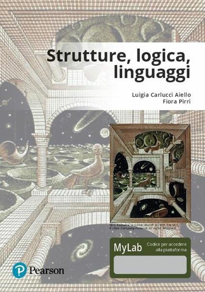Strutture, logica, linguaggi. Ediz. Mylab. Con Contenuto digitale per download e accesso online - Luigia Carlucci Aiello,Fiora Pirri - copertina